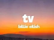 Lirik Lagu TV dan Terjemahan - Billie Eilish