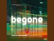 Lirik Lagu Begone - Michaelachel