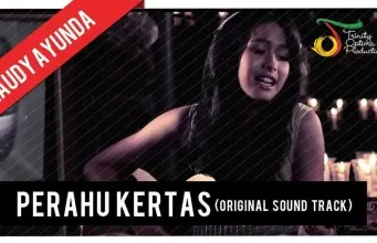 Lirik Lagu Perahu Kertas - Maudy Ayunda
