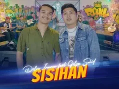 Lirik Lagu Sisihan - Delva, Gilga Sahid