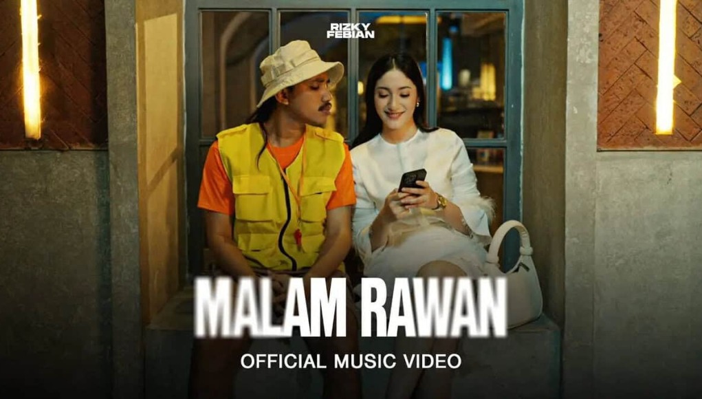 Lirik Lagu Malam Rawan – Rizky Febian (Sadarkah Dirimu Indah Tak Cukup Sekali) Lirik Lagu Malam Rawan - Rizky Febian (Sadarkah Dirimu Indah Tak Cukup Sekali)